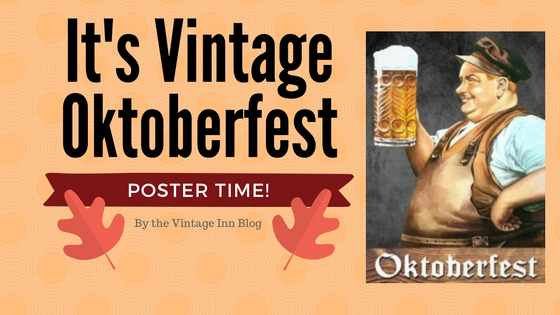 It's vintage oktoberfest Poster time by the vintage inn blog