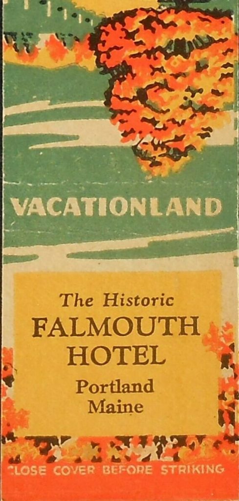 1940s vintage advertising - a 1940s matchbook for the The Historic Falmouth Hotel, Maine in Autumn, Portland, Cumberland County, Maine Matchbook