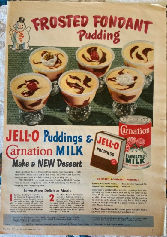 a vintage 1953 Jello/Carnation milk ad taken directly from the Star Weekly, May 30, 1953 edition. The 1950s ad features a vintage recipe for Jell-o frosted fondant pudding. 